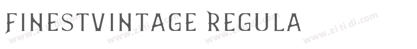 FinestVintage Regula字体转换 FinestVintage Regula字体转换